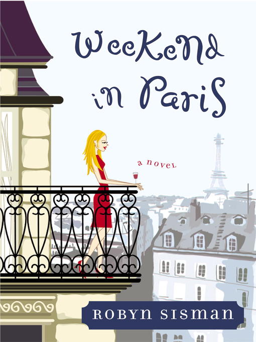 Title details for Weekend in Paris by Robyn Sisman - Available
